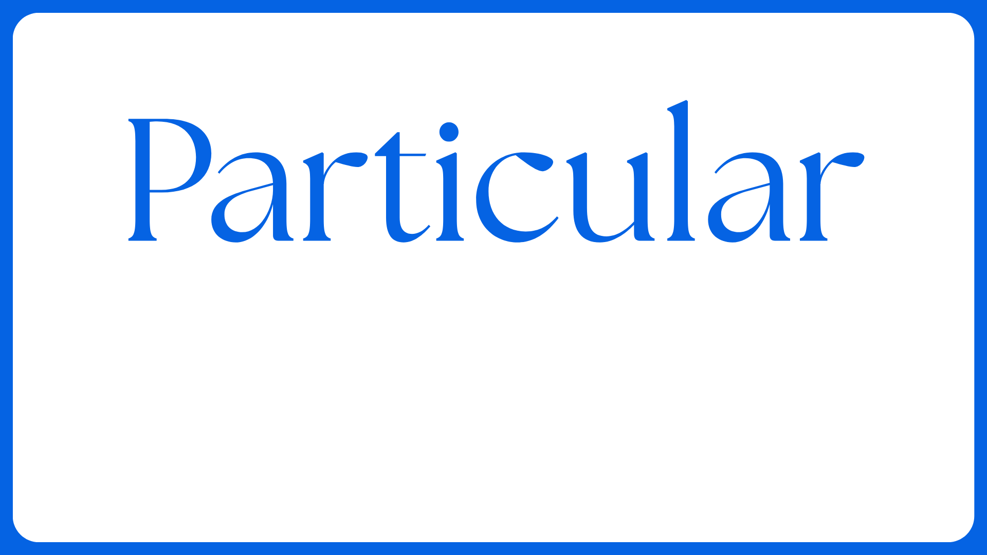 Particular